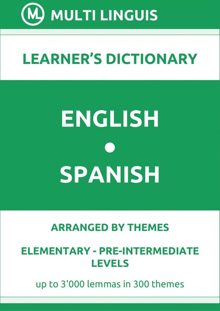 English-Spanish (Theme-Arranged Learners Dictionary, Levels A1-A2) - Please scroll the page down!